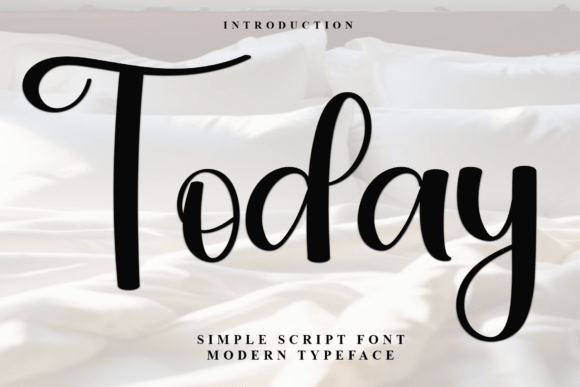 Today: A Script Font with a Warm, Human Touch